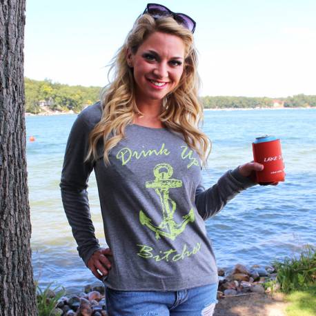 Drink Up Bitches Long Sleeve Tee